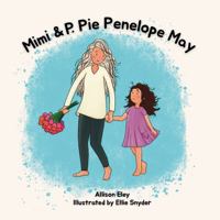 Mimi & P. Pie Penelope May 1967834105 Book Cover