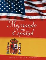Mejorando Mi Espanol 1463342098 Book Cover
