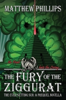 The Fury of the Ziggurat (The Ever-Setting Sun) 1068497866 Book Cover