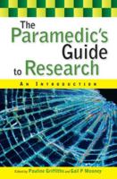 The paramedic's guide to research: an introduction: An Introduction 0335241352 Book Cover