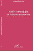 Analyse stratégique de la Franc-maçonnerie (French Edition) 2296131840 Book Cover