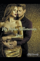 My Alpha Billionaire Dom B0BFC3MCKG Book Cover