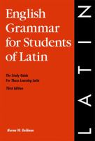 English Grammar for Students of Latin: The Study Guide for Those Learning Latin (English Grammar Series) 0934034192 Book Cover