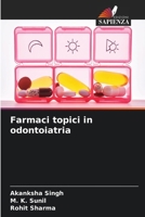 Farmaci topici in odontoiatria (Italian Edition) 6209576184 Book Cover