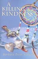 A Killing Kindness 1935226045 Book Cover