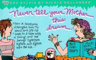 Never Tell Your Mother This Dream 0312564805 Book Cover