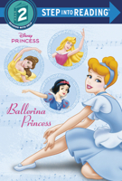 Ballerina Princess (Step into Reading) 0736424288 Book Cover