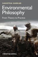 Environmental Philosophy: From Theory to Practice 0470671815 Book Cover