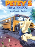 Petey's New School (1) 1648718965 Book Cover