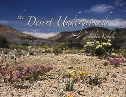 The Desert Underground 1733238700 Book Cover