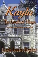 Kayla, The Landlord Slayer 198420694X Book Cover