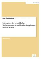 Integration Des Betrieblichen Rechnungswesens Und Produktionsplanung Und -Steuerung 3656059845 Book Cover