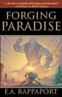 Forging Paradise (Legends of the Four Races) 0978939328 Book Cover