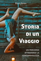 Storia di un viaggio: Un percorso attraverso la consapevolezza B08TW5FR1J Book Cover