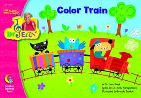 Color Train, Sing Along & Read Along with Dr. Jean 1591984416 Book Cover
