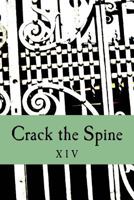 Crack the Spine XIV 1539494039 Book Cover