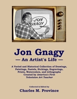 Jon Gnagy –– An Artist's Life B0BXMT973Q Book Cover