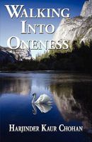 Walking Into Oneness 1421890798 Book Cover