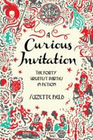 A Curious Invitation: The Forty Greatest Parties in Literature 0062271830 Book Cover