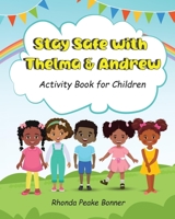 Stay Safe With Thelma & Andrew: Activity Book for Children B0C525SC6R Book Cover
