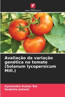 Avaliação da variação genética no tomate (Solanum lycopersicum Mill.) (Portuguese Edition) 620895214X Book Cover