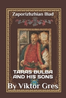 Zaporizhzhian Iliad: TARAS BULBA AND HIS SONS B0GW5VYD7W Book Cover