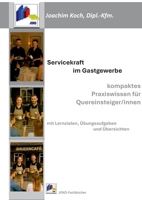 Servicekraft im Gastgewerbe: kompaktes Praxiswissen für Quereinsteiger/innen (German Edition) 3695102527 Book Cover