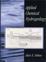 Applied Chemical Hydrogeology 0132709279 Book Cover