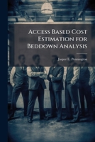 Access Based Cost Estimation for Beddown Analysis 1288273584 Book Cover