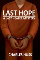 Last Hope: A Last Healer Mystery B0G4GPFJ5V Book Cover