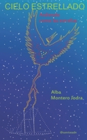 Cielo Estrellado: Ardiendo como las estrellas 1793126844 Book Cover