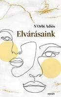 Elvárásaink 3991314584 Book Cover