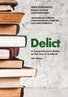 Delict, 4th Edition: A Comprehensive Guide to the Law in Scotland 1399556282 Book Cover