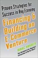 Building And Financing An E-Commerce Venture 0735201986 Book Cover