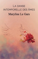 La danse intemporelle des âmes (French Edition) B077MNLL6B Book Cover