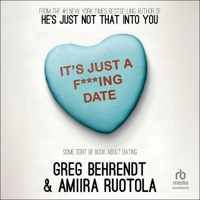 It's Just a F***ing Date: Some Sort of Book about Dating B0GMXZPKLV Book Cover