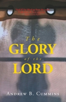 The Glory of the Lord B0G5ZZC3DR Book Cover