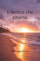 L' Antico che ritorna B0C2SRHFDL Book Cover