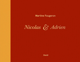 Martine Fougeron: Nicolas & Adrien. a World with Two Sons 3958296858 Book Cover