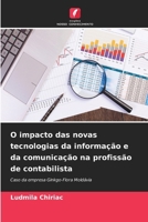 O impacto das novas tecnologias da informação e da comunicação na profissão de contabilista (Portuguese Edition) 6630072782 Book Cover