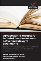 Opracowanie receptury tabletek kandesartanu o natychmiastowym uwalnianiu (Polish Edition) 6209654126 Book Cover