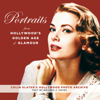 Portraits from Hollywood’s Golden Age of Glamour 149303345X Book Cover