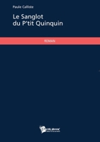 Le Sanglot du P'tit Quinquin (French Edition) 2748348168 Book Cover