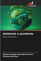 Ambiente e pandemie: Breve analisi storica 6206361519 Book Cover