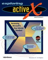 Exploring Activex: Harnessing Microsoft's New Internet Standard 1566045266 Book Cover