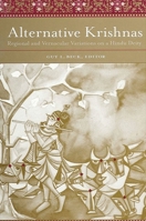 Alternative Krishnas: Regional And Vernacular Variations on a Hindu Deity 0791464164 Book Cover