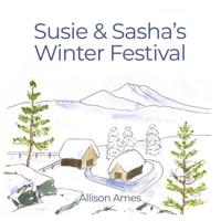 Susie & Sasha's Winter Festival 1480999261 Book Cover