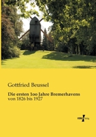 Die ersten 100 Jahre Bremerhavens 395610806X Book Cover