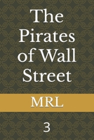 The Pirates of Wall Street: 3 B0FMRY178J Book Cover