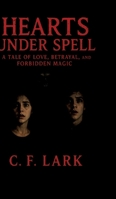 Hearts Under Spell: A Tale of Love, Betrayal, and Forbidden Magic 3384698207 Book Cover